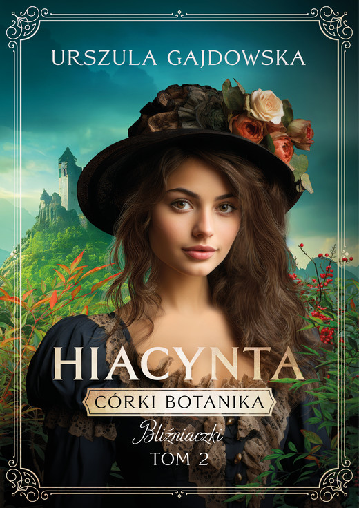 okładka CÓRKI BOTANIKA. BLIŹNIACZKI. HIACYNTA TOM 2 ebook | epub, mobi | Urszula Gajdowska