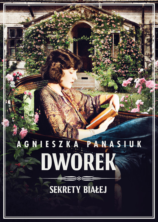 okładka SEKRETY BIAŁEJ. DWOREK ebook | epub, mobi | Agnieszka Panasiuk