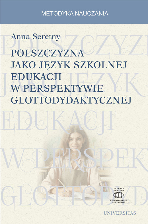 okładka Polszczyzna jako język szkolnej edukacji w perspektywie glottodydaktycznej ebook | pdf | Anna Seretny