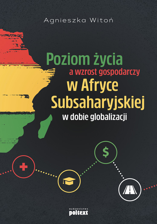 okładka Poziom życia a wzrost gospodarczy w Afryce Subsaharyjskiej w dobie globalizacji ebook | epub, mobi
