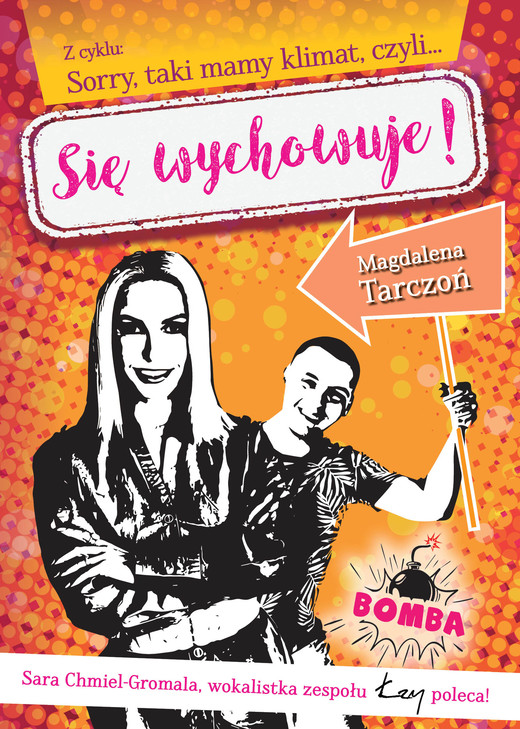 okładka Z cyklu: Sorry, taki mamy klimat, czyli… Się wychowuje! książka | Tarczoń Magdalena