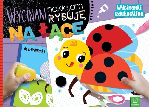 okładka Wycinam, naklejam, rysuję. Na łące. Wycinanki edukacyjne książka | Agnieszka Bator