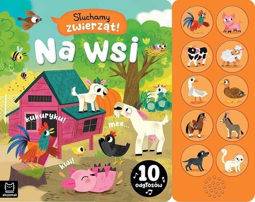 okładka Słuchamy zwierząt! Na wsi 10 odgłosów książka | Agnieszka Bator