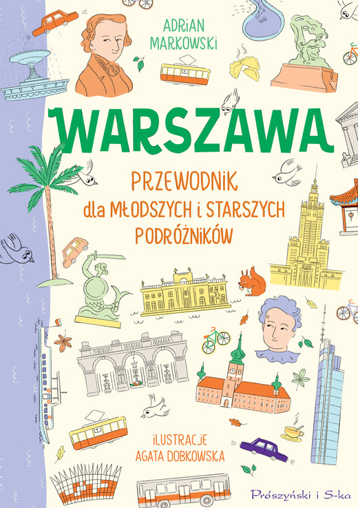 okładka Warszawa. Przewodnik dla młodszych i starszych podróżników książka