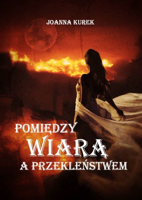 okładka Pomiędzy wiarą a przekleństwem książka