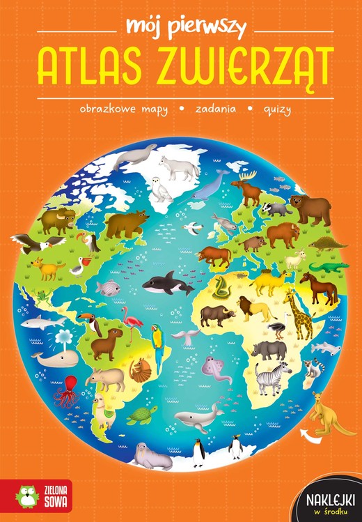 okładka Mój pierwszy atlas zwierząt. Mój pierwszy atlas książka