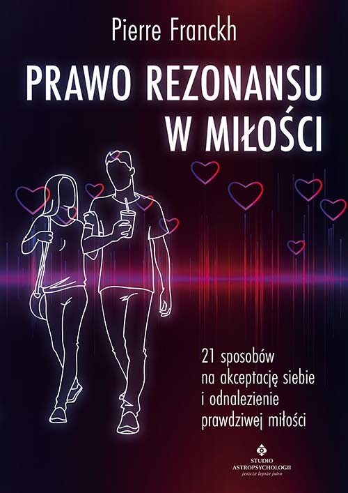 okładka Prawo Rezonansu w miłości. 21 sposobów na akceptację siebie i odnalezienie prawdziwej miłości książka