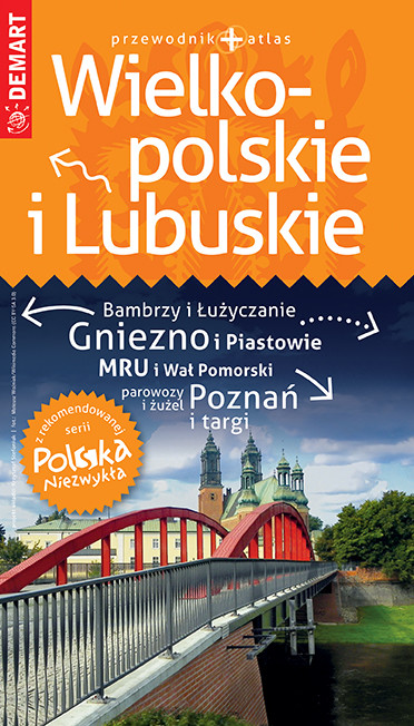 okładka Wielkopolskie i Lubuskie. Przewodnik+atlas. Polska niezwykła książka | Opracowanie zbiorowe