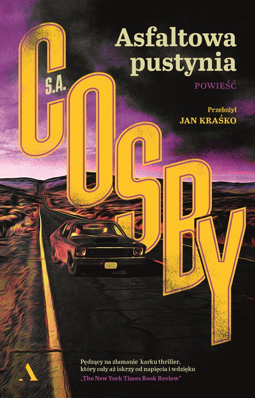 okładka Asfaltowa pustynia książka | S. A.Cosby