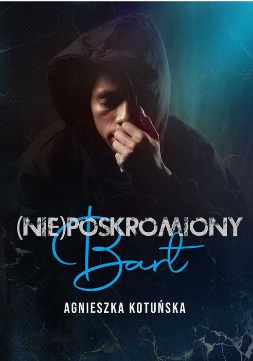 okładka (Nie)poskromiony Bart ebook | epub, mobi, pdf | Agnieszka Kotuńska
