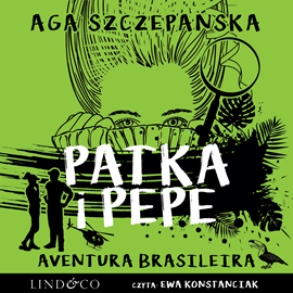 okładka Aventura Brasileira. Patka i Pepe audiobook | MP3 | Agnieszka Szczepańska
