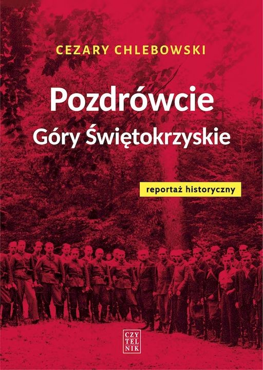 okładka Pozdrówcie Góry Świętokrzyskie wyd. 3 książka | Cezary Chlebowski