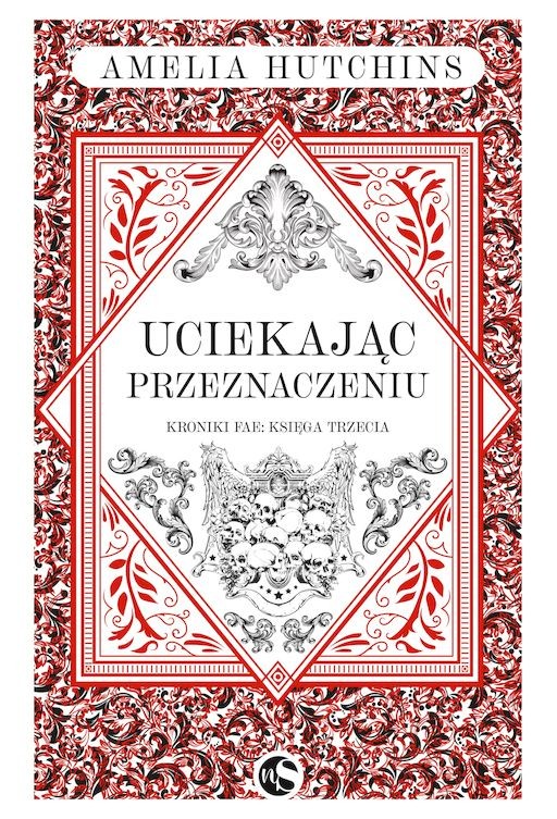 okładka Uciekając przeznaczeniu. Kroniki Fae. Tom 3 książka | Amelia Hutchins