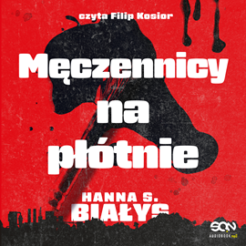 okładka Męczennicy na płótnie audiobook | MP3 | S. Białys Hanna