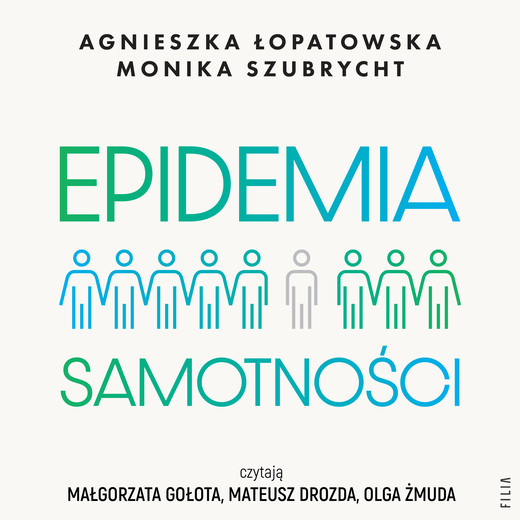okładka Epidemia samotności audiobook | MP3 | Agnieszka Łopatowska, Monika Szubrycht
