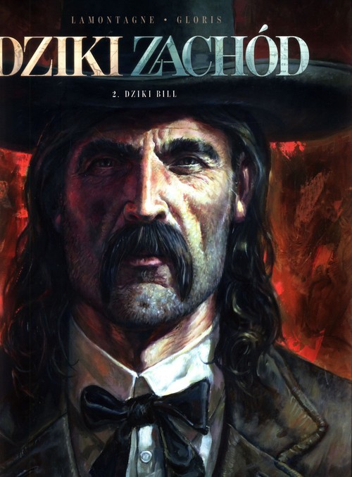 okładka Dziki Zachód Tom 2 Dziki Bill książka