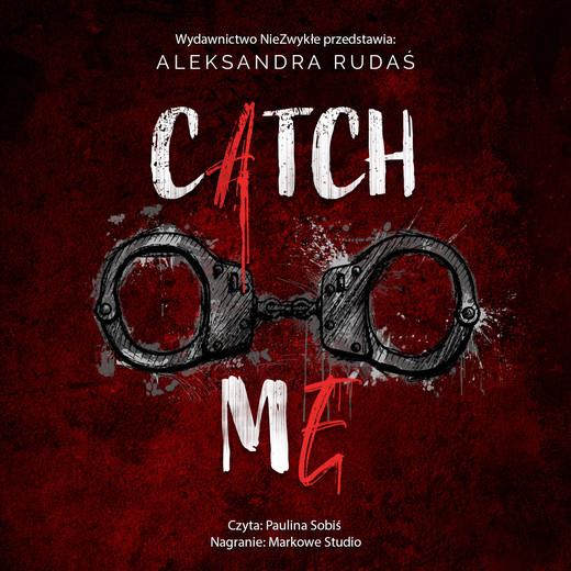 okładka Catch me audiobook | MP3 | Aleksandra Rudaś
