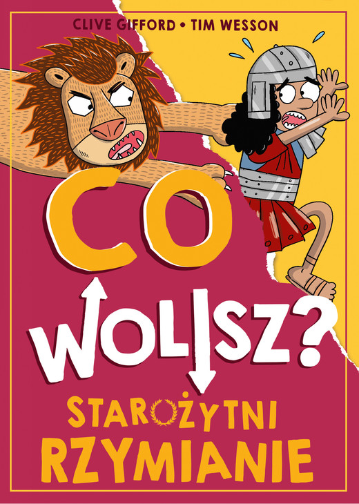 okładka Co wolisz? Starożytni Rzymianie ebook | pdf | Clive Gifford