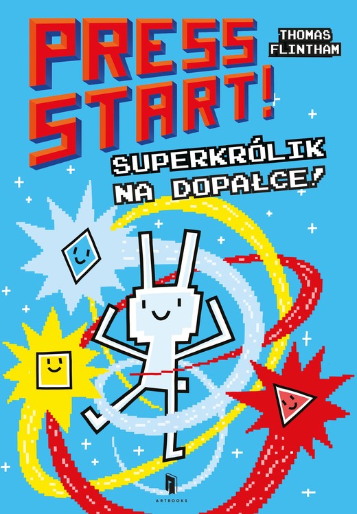 okładka Press START! Superkrólik na dopałce książka | Flintham Thomas