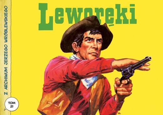 okładka Leworęki. Z Archiwum J. Wróblewskiego książka | Andrzej Białoszycki