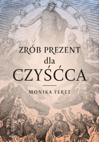okładka Zrób prezent dla czyśćca książka