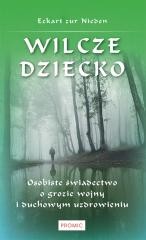 okładka Wilcze dziecko. Osobiste świadectwo o grozie wojny książka