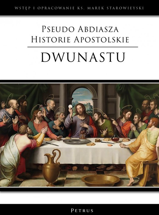 okładka Pseudo Abdiasza Historie Apostolskie. Dwunastu książka