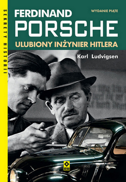 okładka Ferdynand porsche. Ulubiony inżynier Hitlera wyd. 5 książka
