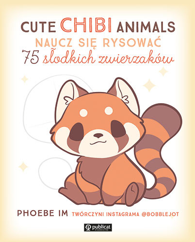okładka Cute Chibi Animals. Naucz się rysować. 75 słodkich zwierzaków książka