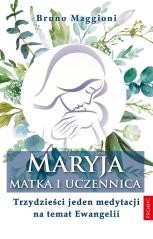 okładka Maryja - Matka i uczennica książka | Maggioni Bruno