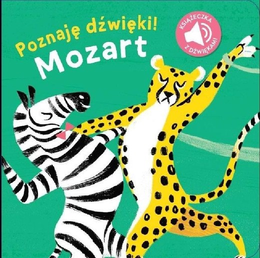 okładka Poznaję dźwięki! Mozart. Książeczka z dźwiękami książka
