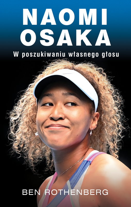 okładka Naomi Osaka. W poszukiwaniu własnego głosu ebook | epub, mobi | Ben Rothenberg