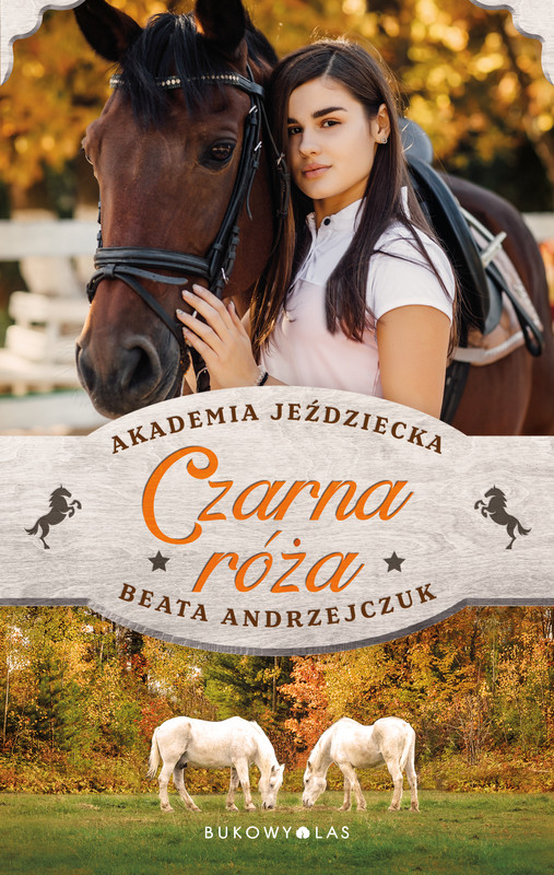 okładka Czarna róża. Akademia Jeździecka ebook | epub, mobi | Beata Andrzejczuk
