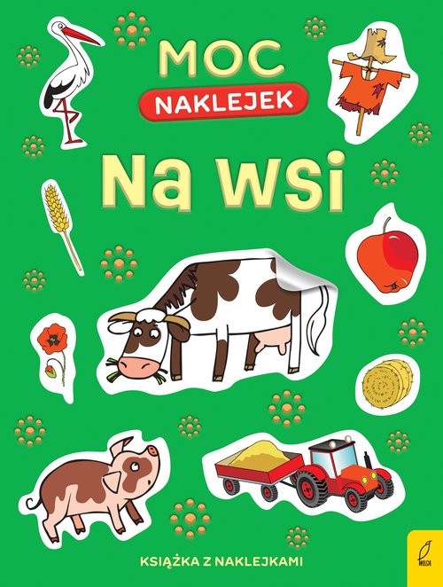 okładka Moc naklejek Na wsi /Wilga/ książka