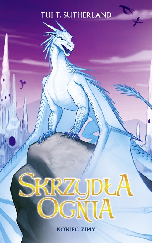 okładka Skrzydła ognia 7 Koniec zimy książka | Tui T. Sutherland