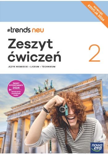 okładka Nowa język niemiecki #trends neu 2 zeszyt ćwiczeń liceum i technikum EDYCJA 2024 książka