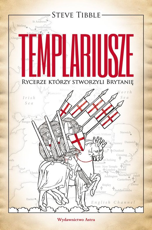 okładka Templariusze. Rycerze którzy stworzyli brytanię książka