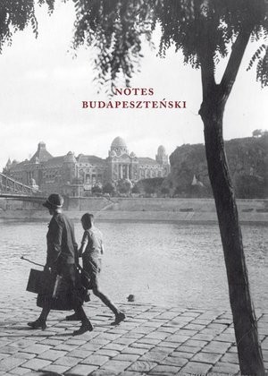 okładka Notes budapeszteński książka | Praca Zbiorowa