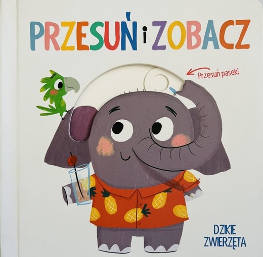 okładka Przesuń i zobacz. Dzikie zwierzęta książka