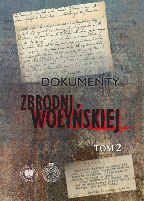 okładka Dokumenty zbrodni wołyńskiej t. 2 książka