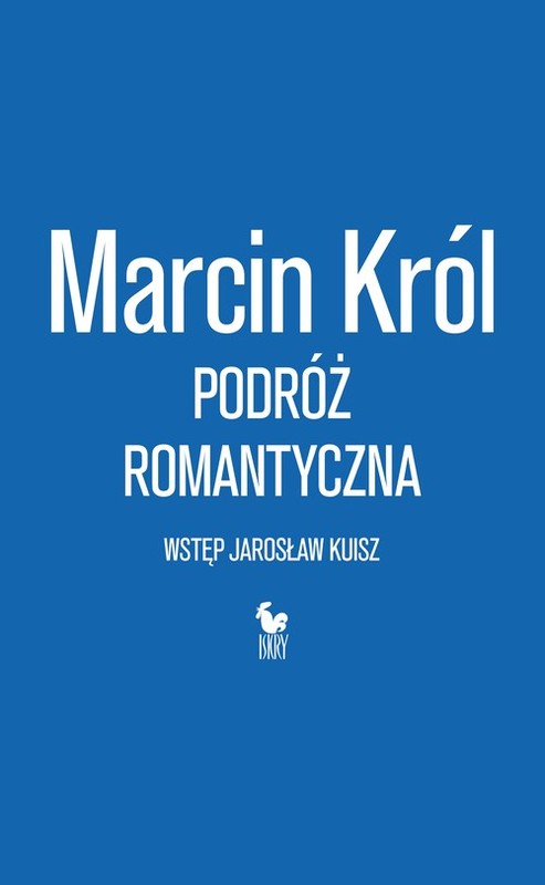 okładka Podróż romantyczna książka | Marcin Król
