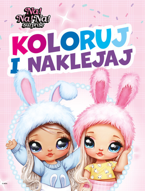 okładka Koloruj i naklejaj! NA!NA!NA! Surprise książka
