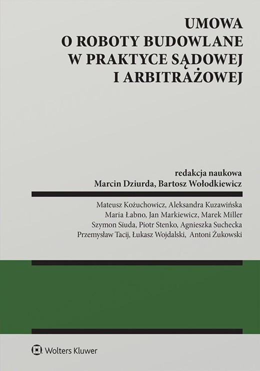 okładka Umowa o roboty budowalne w praktyce sądowej i arbitrażowej książka