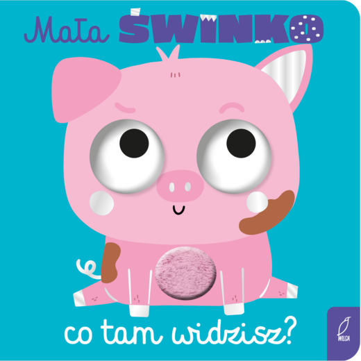 okładka Mała świnko, co tam widzisz? książka