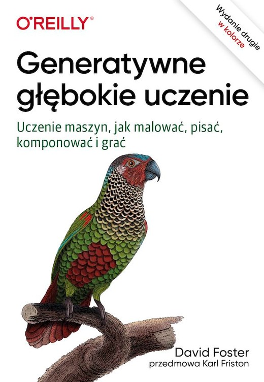 okładka Generatywne głębokie uczenie. Uczenie maszyn, jak malować, pisać, komponować i grać wyd. 2 książka
