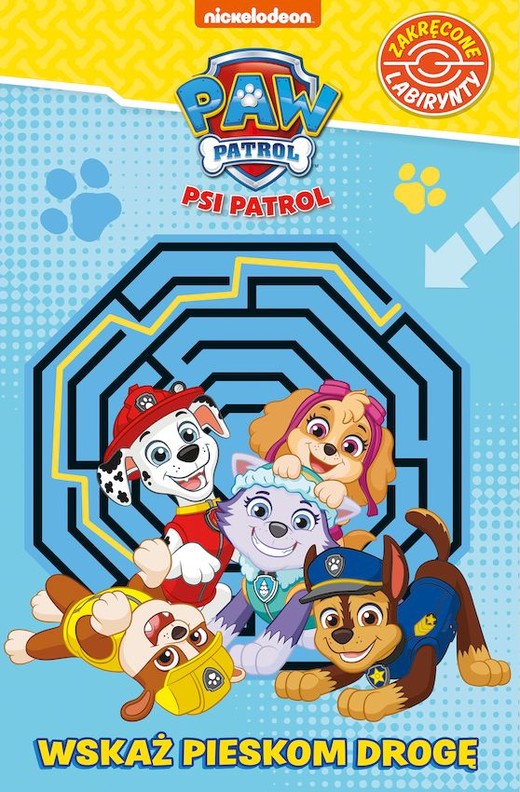 okładka Wskaż pieskom drogę. Psi Patrol. Zakręcone labirynty książka