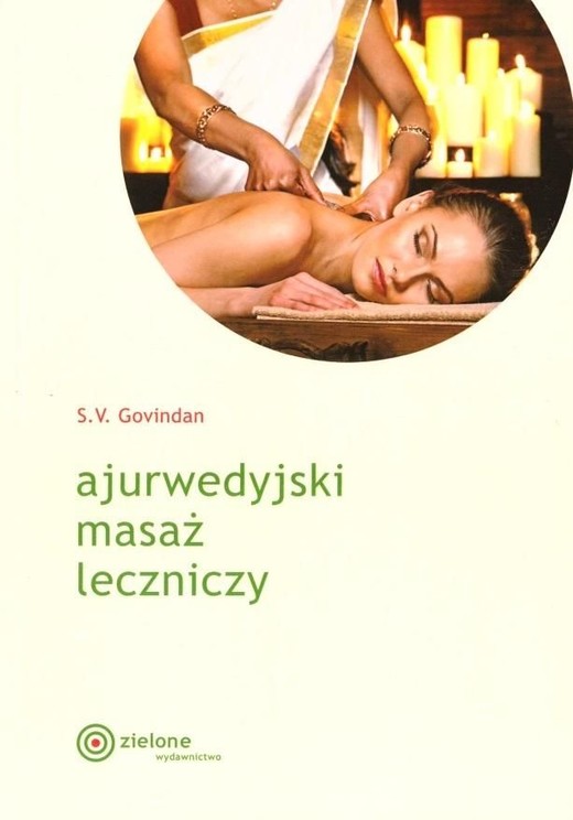okładka Ajurwedyjski masaż leczniczy książka | Govindan S.V.