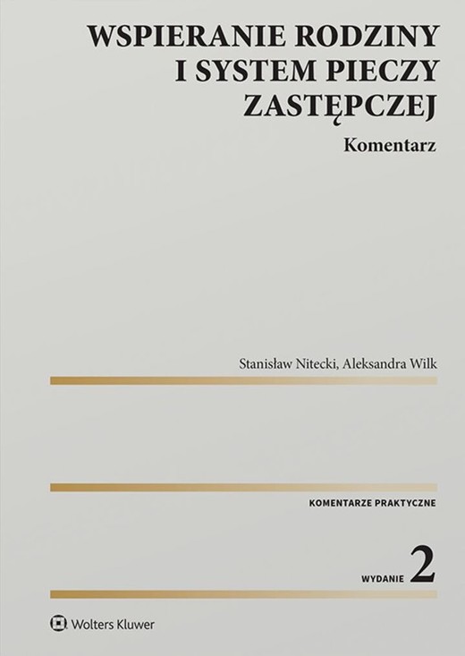 okładka Wspieranie rodziny i system pieczy zastępczej. Komentarz książka | Aleksandra Wilk