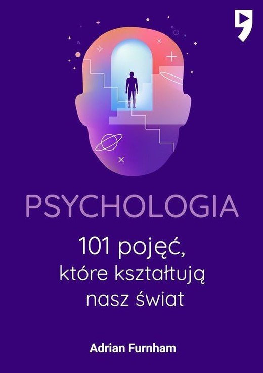 okładka Psychologia. 101 pojęć, które kształtują nasz świat książka | Adrian Furnham