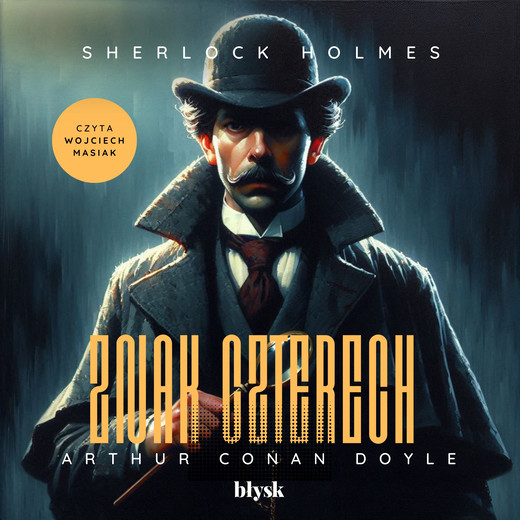 okładka Sherlock Holmes. Znak czterech audiobook | MP3 | Arthur Conan Doyle